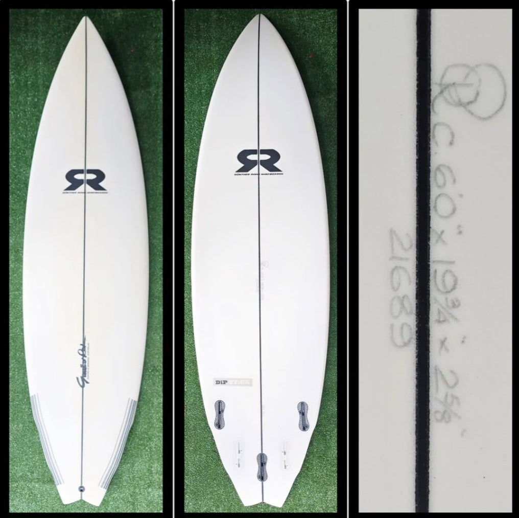 6'0 GuntherRohn Dipstick NEW